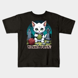 Wanna Play? - Creepy Kitten Kids T-Shirt